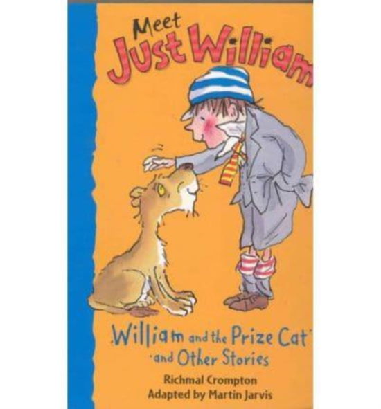 Cover for Richmal Crompton · William &amp; the Prize Cat Other Stories 4 - Meet Just William (Paperback Book) (1999)