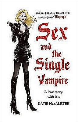 Cover for Katie MacAlister · Sex and the Single Vampire (Dark Ones Book Two) - Dark Ones (Paperback Book) (2008)