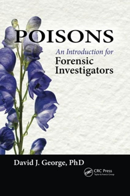 Cover for David George · Poisons: An Introduction for Forensic Investigators (Paperback Book) (2021)