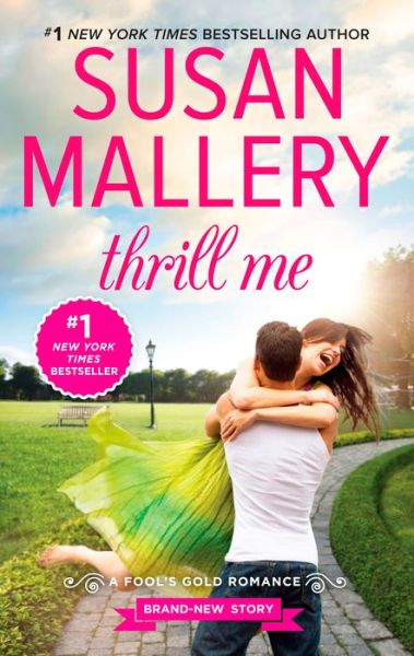 Cover for Susan Mallery · Thrill Me (Paperback Book) (2015)