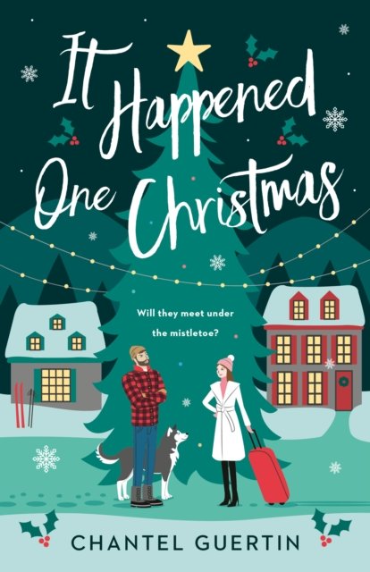 Cover for Chantel Guertin · It Happened One Christmas (Paperback Book) (2023)