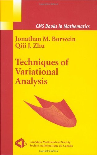 Techniques of Variational Analysis - CMS Books in Mathematics - Jonathan Borwein - Books - Springer-Verlag New York Inc. - 9780387242989 - June 14, 2005