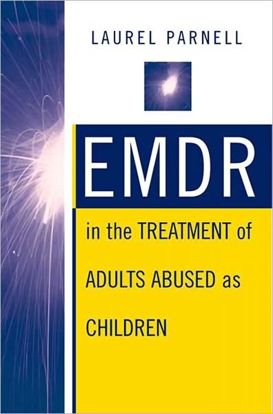 Cover for Laurel Parnell · EMDR in the Treatment of Adults Abused as Children (Innbunden bok) (1999)