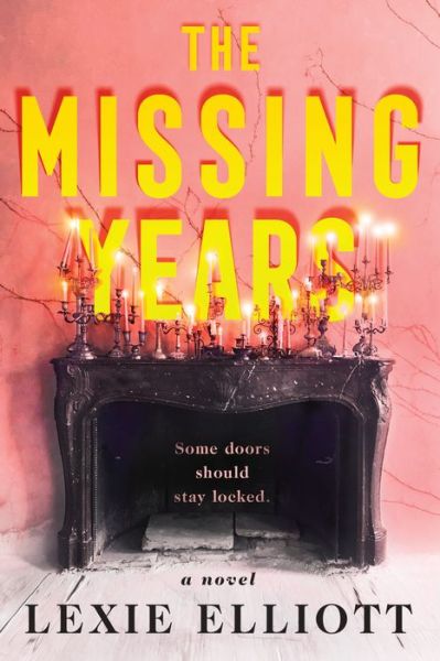 Cover for Lexie Elliott · The Missing Years (Paperback Book) (2020)