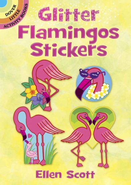 Cover for Ellen Scott · Glitter Flamingos Stickers - Little Activity Books (Pocketbok) (2019)