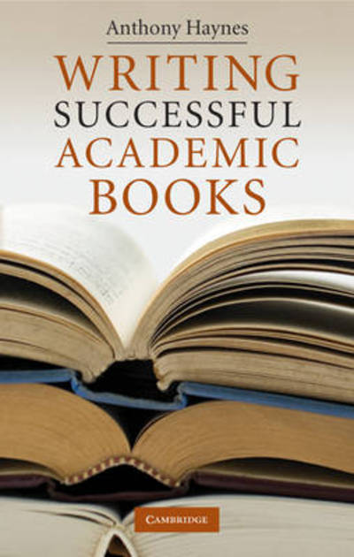 Cover for Anthony Haynes · Writing Successful Academic Books (Hardcover Book) (2010)