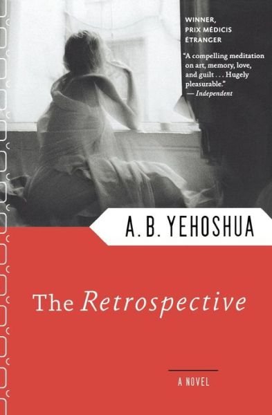 Cover for A. B. Yehoshua · The Retrospective (Paperback Book) (2014)
