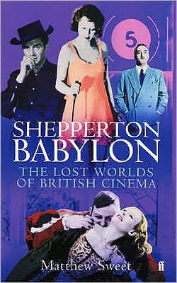 Shepperton Babylon - Matthew Sweet - Livros - Faber & Faber - 9780571212989 - 16 de fevereiro de 2006
