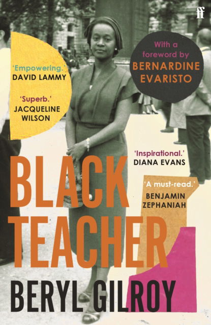 Cover for Beryl Gilroy · Black Teacher: 'An unsung heroine of Black British Literature' (Bernardine Evaristo) (Paperback Book) [Main edition] (2022)