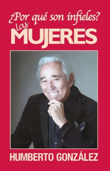 Cover for Humberto González · ¿Por qué son infieles las mujeres? (Paperback Book) (2019)