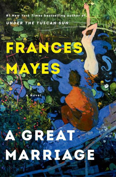 Cover for Frances Mayes · Great Marriage (Bog) (2024)