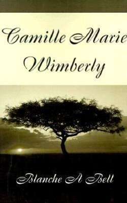 Cover for Blanche Bell · Camille Marie Wimberly (Paperback Book) (2000)