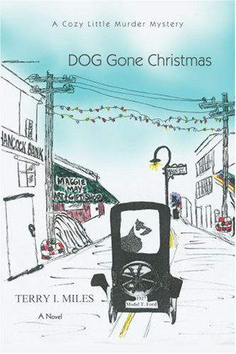 Cover for Terry Miles · Dog Gone Christmas: a Cozy Little Murder Mystery (Paperback Book) (2006)