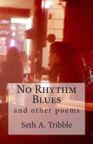 Cover for Seth A. Tribble · No Rhythm Blues: and Other Poems (Taschenbuch) (2013)