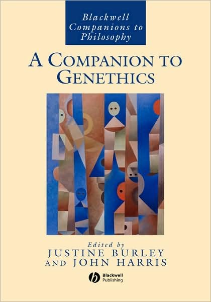 Cover for Burley · A Companion to Genethics - Blackwell Companions to Philosophy (Hardcover Book) (2002)