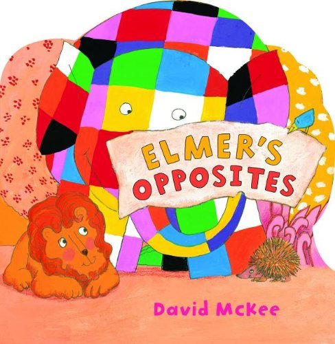 Cover for David Mckee · Elmer's Opposites (Andersen Press Picture Books) (Hardcover bog) [Brdbk edition] (2012)