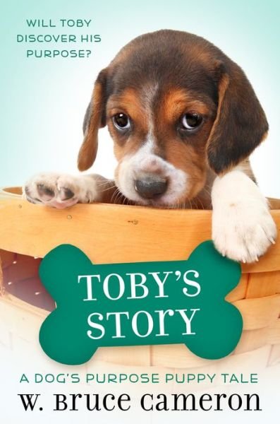 Cover for W. Bruce Cameron · Toby's Story: A Puppy Tale - A Puppy Tale (Hardcover bog) (2019)