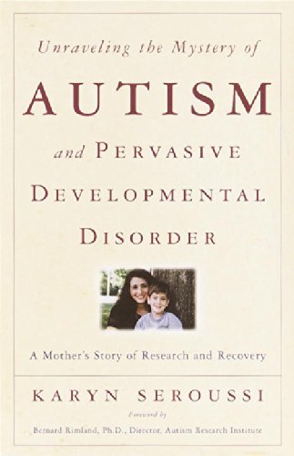 Cover for Karyn Seroussi · Unraveling the Mystery of Autism and Pervasive Developmental Disorder: a Mother's Story of Research &amp; Recovery (Paperback Bog) (2002)