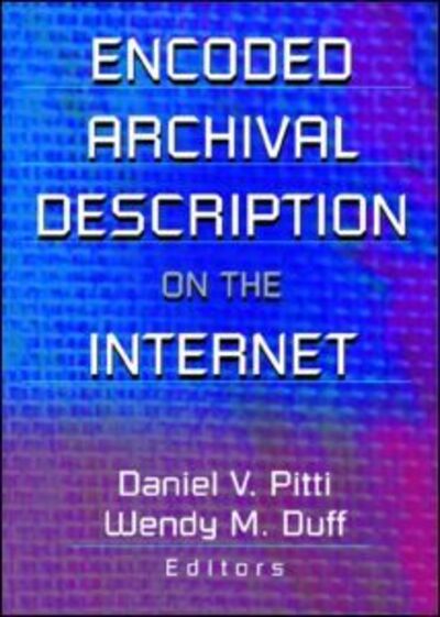 Cover for Wendy Duff · Encoded Archival Description on the Internet (Paperback Book) (2002)
