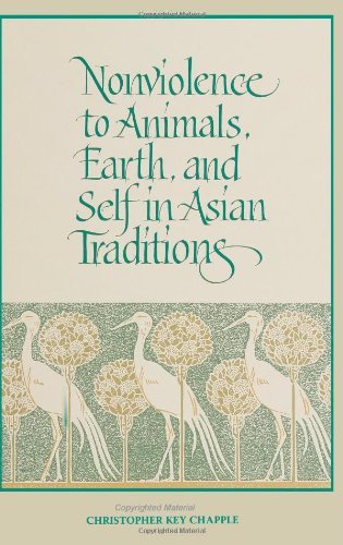 Cover for Christopher Key Chapple · Nonviolence to Animals, Earth, and Self in Asian Traditions (Suny Series in Religious Studies) (Suny Series, Religious Studies) (Paperback Book) (1993)