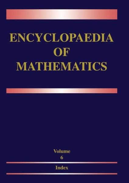 Cover for Michiel Hazewinkel · Encyclopaedia of Mathematics (Subject Index - Author Index) - Encyclopaedia of Mathematics (Taschenbuch) [Annotated edition] (1995)