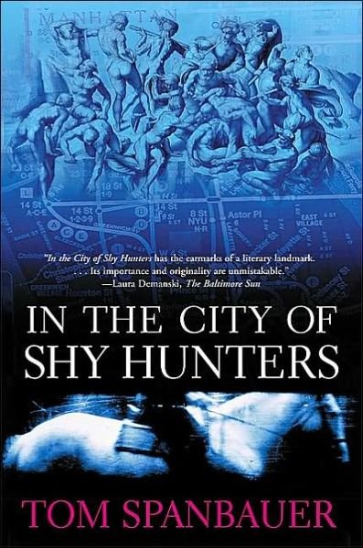 Cover for Tom Spanbauer · In the City of Shy Hunters (Paperback Bog) (2002)