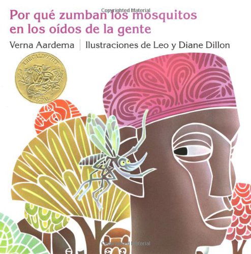 Cover for Verna Aardema · Porque Zumban Los Mosquitos en Los Oidos De La Gente (Ediciones Dial) (Spanish Edition) (Hardcover Book) [Spanish edition] (1998)