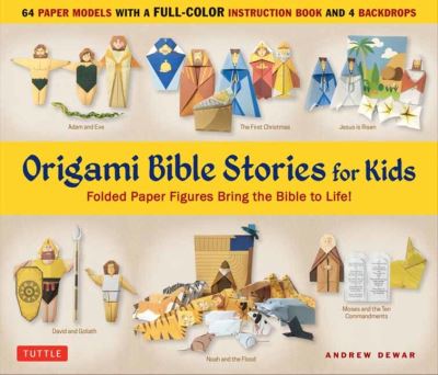 Cover for Andrew Dewar · Origami Bible Stories for Kids Kit: Fold Paper Figures and Stories Bring the Bible to Life!  (64 Paper Models with a full-color instruction book and 4 backdrops) (Book) (2021)