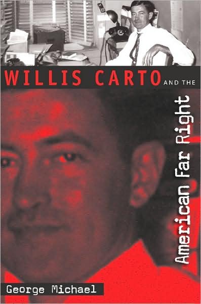 Cover for George Michael · Willis Carto and the American Far Right (Hardcover Book) (2008)