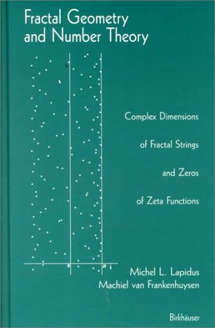 Cover for Michel L. Lapidus · Fractal Geometry and Number Theory: Complex Dimensions of Fractal Strings and Zeros of Zeta Functions (Innbunden bok) (1999)