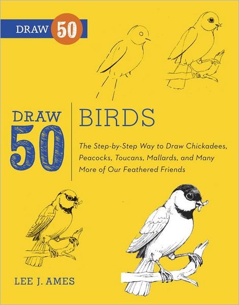 Draw 50 Birds - L Ames - Bøger - Watson-Guptill Publications - 9780823085989 - 12. februar 2013
