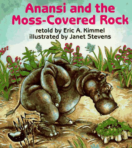 Cover for Eric A. Kimmel · Anansi and the Moss-Covered Rock - Anansi the Trickster (Taschenbuch) [Reprint edition] (1988)