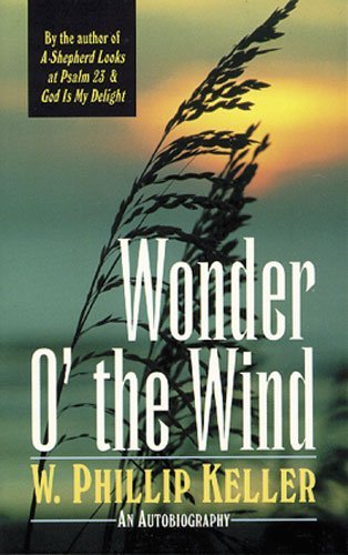 Cover for W. Phillip Keller · Wonder O' the Wind (Paperback Book) (1993)