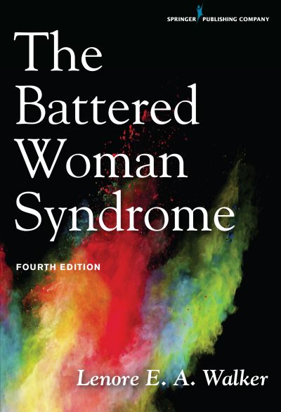 Cover for Lenore E. A. Walker · The Battered Woman Syndrome (Paperback Book) [4 New edition] (2016)
