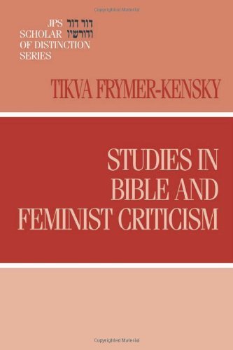 Cover for Tikva Frymer-Kensky · Studies in Bible and Feminist Criticism - A JPS Scholar of Distinction Book (Gebundenes Buch) [1st Ed. edition] (2006)