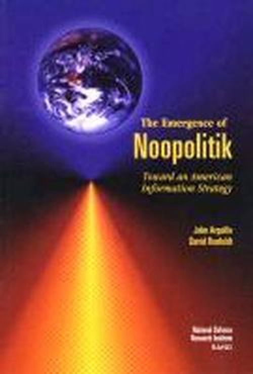 Cover for John Arquilla · The Emergence of Noopolitik: Toward an American Information Strategy (Pocketbok) (1999)