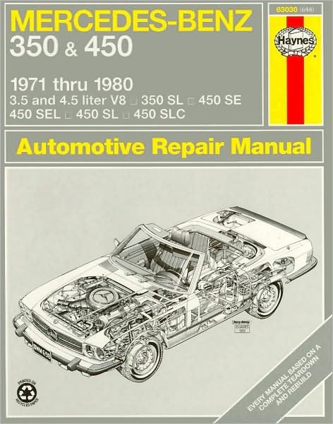 Cover for Haynes Publishing · Mercedes-Benz 350 &amp; 450 covering 350 SL Roadster, 450 SL/SLC Coupe &amp; Roadster, 450 SE/SEL V8 Sedan (1971-1980) Haynes Repair Manual (USA) (Paperback Book) [H63030 edition] (1988)