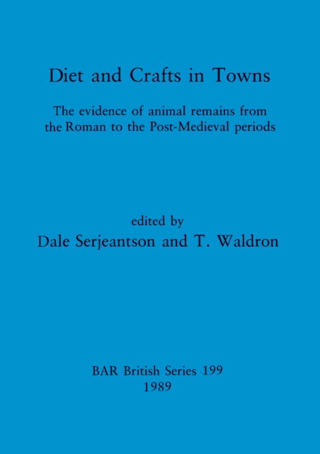 Cover for Dale Serjeantson · Diets and Crafts in Towns (Paperback Book) (1989)