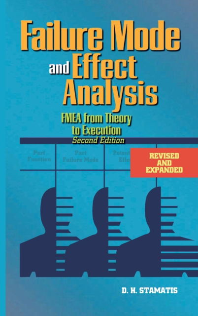 Cover for D.H. Stamatis · Failure Mode and Effect Analysis : FMEA from Theory to Execution (Book) [2 ed edition] (2003)