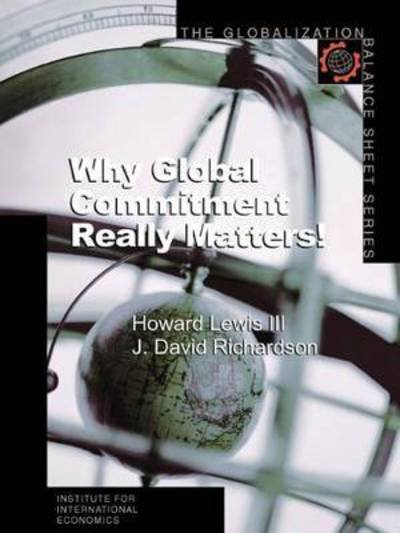 Cover for Howard Lewis  Iii · Why Global Commitment Really Matters! (Paperback Book) (2001)