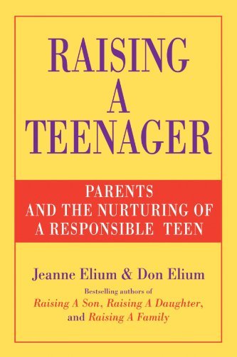 Cover for Don Elium · Raising a Teenager: Parents and the Nurturing of a Responsible Teen (Paperback Book) [English Language edition] (1999)