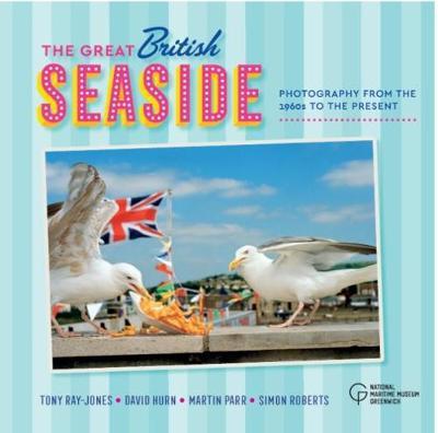 Cover for Tony Ray-Jones · The Great British Seaside: Photography from the 1960s to the Present (Hardcover Book) (2018)