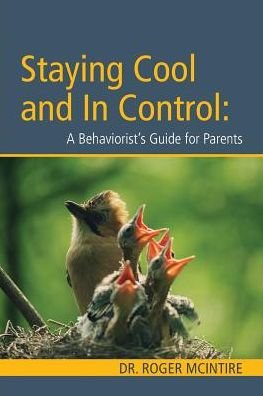 Roger W McIntire · Stayiing Cool and in Control (Paperback Book) (2016)