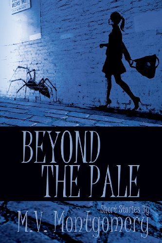 Cover for M. V. Montgomery · Beyond the Pale (Pocketbok) (2013)