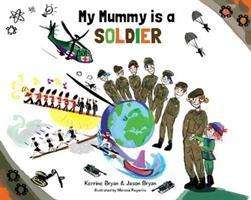 Cover for Kerrine Bryan · My Mummy is a Soldier (Paperback Book) (2019)