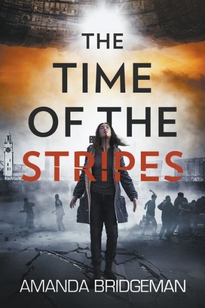 Cover for Amanda Bridgeman · The Time of the Stripes (Paperback Book) (2017)