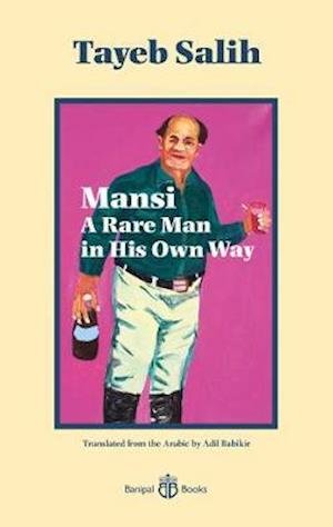 Cover for Tayeb Salih · Mansi A Rare Man in His Own Way (Paperback Book) (2020)
