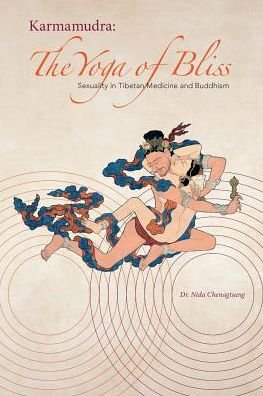 Cover for Nida Chenagtsang · Karmamudra: The Yoga of Bliss (Taschenbuch) (2018)