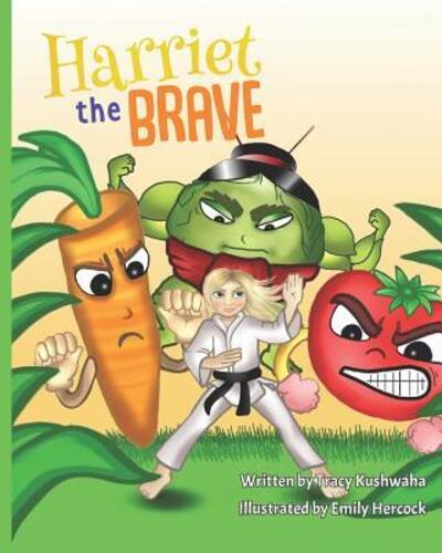 Cover for Tracy Kushwaha · Harriet the Brave (Paperback Book) (2019)