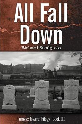 Cover for Richard Bruce Snodgrass · All Fall Down (Pocketbok) (2018)